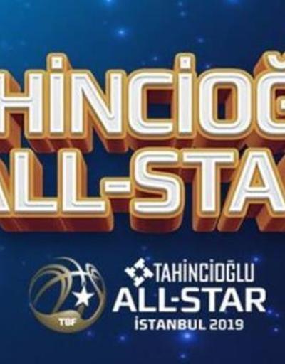 Tahincioğlu All-Star 2019 kadroları açıklandı