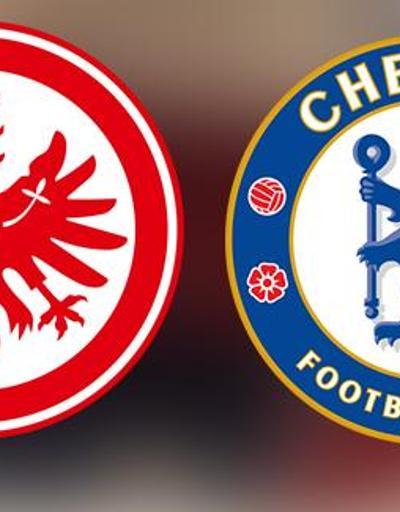 Eintracht Frankfurt Chelsea, UEFA maçı ne zaman, saat kaçta, hangi kanalda