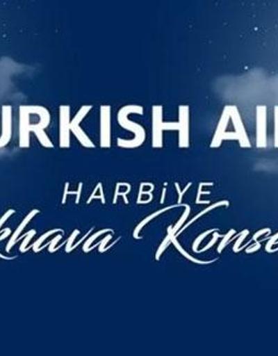 Turkish Airlines Harbiye Açıkhava Konserleri başlıyor Harbiyede müzik zirvede