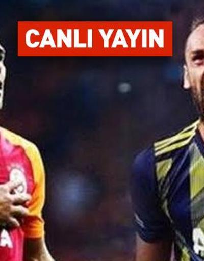 Galatasaray Fenerbahçe CANLI YAYIN