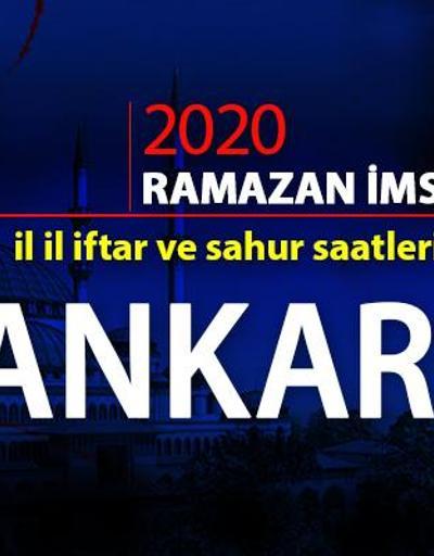 Ankara imsakiyesi 2020… Ankara iftar vakti ne zaman, akşam ezanı saat kaçta