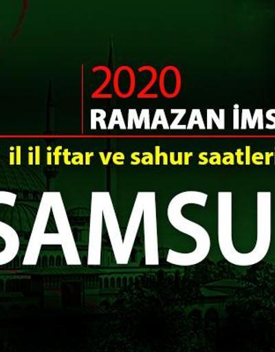 İftar saati | Samsun 2020 Ramazan imsakiyesi Samsun iftar ve imsak vakitleri