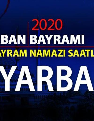 Diyarbakır bayram namazı vakti saat kaçta Diyanet Diyarbakır bayram namazı saati 2020