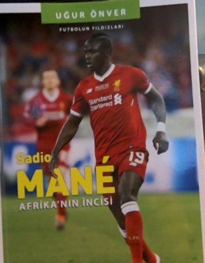 Uğur Önverin son kitabı Sadio Mane, Afrikanın İncisi ünlü futbolcuyu anlatıyor | Video