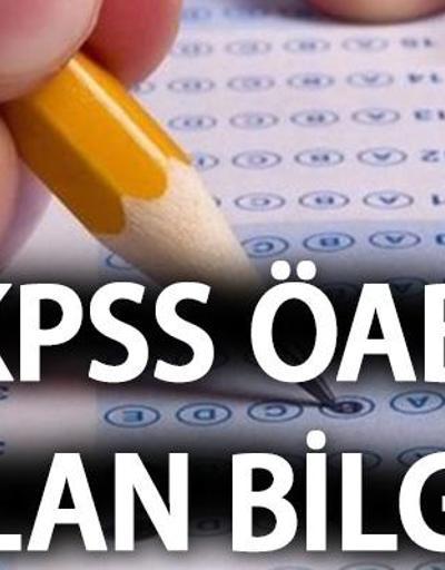 KPSS Alan Bilgisi (ÖABT) sınavı ne zaman, sınav giriş belgesi nasıl alınır