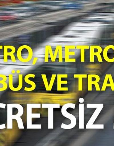 Bugün metro, metrobüs ücretsiz mi, 29 Ekim Cumhuriyet Bayramında otobüsler bedava mı