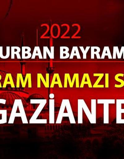 Gaziantep bayram namazı saati… Diyanet Gaziantep Kurban Bayramı namazı ne zaman, saat kaçta 2022