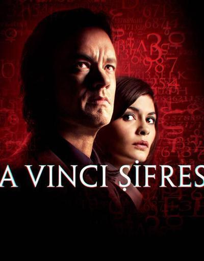 Da Vinci Şifresi filmi oyuncularının isimleri Da Vinci Şifresi konusu nedir, ne zaman ve nerede çekildi Da Vinci Şifresi kaç yılında çekilmiştir