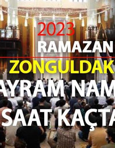Zonguldak bayram namazı saati 2023 Diyanet Zonguldak Ramazan Bayramı namazı ne zaman, saat kaçta