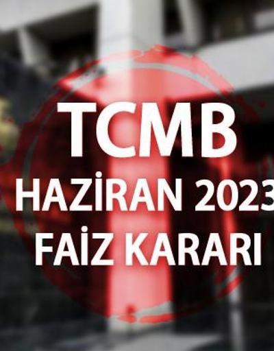 27 ay sonra ilk Haziran 2023 Merkez Bankası faiz kararı ne kadar, yüzde kaç oldu TCMB PPK faiz kararı açıklandı