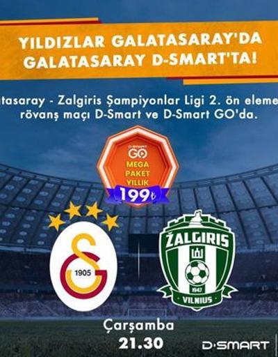 Galatasaray-Zalgiris maçı sadece D-Smart ve D-Smart GOda