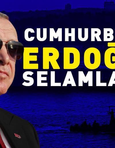 100 gemi Cumhurbaşkanı Erdoğanı selamladı