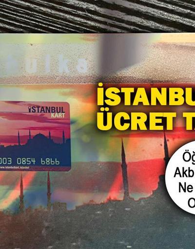 İstanbul toplu ulaşım ücret tarifesi (öğrenci, tam aylık) 2024 İETT, metro, metrobüs, Marmaray ne kadar, kaç TL basıyor