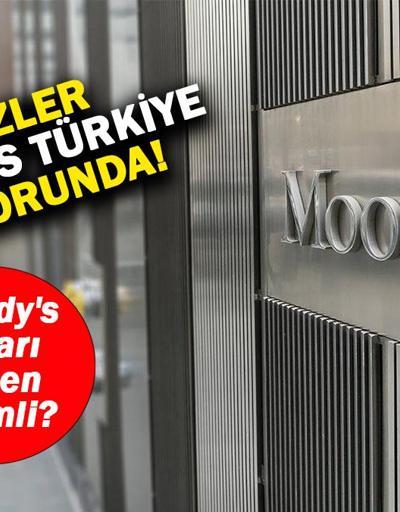 Moodys Türkiye raporu Moodys Türkiye kredi notu ne oldu