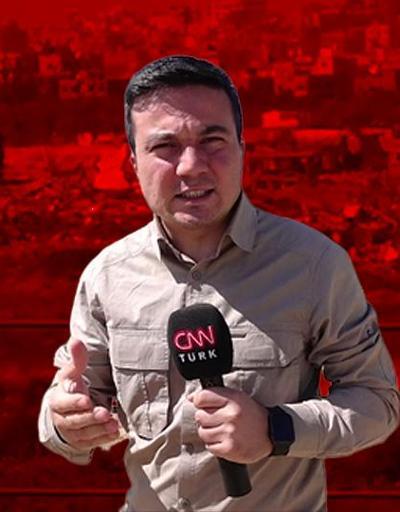 CNN TÜRK Gazzeden bildiriyor: İsrail saldırılarında son durum