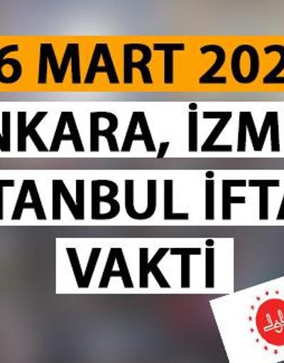 İzmir, Ankara, İstanbul iftar vakti saat kaçta 16 Mart İstanbul iftar ve teravih saati 2024