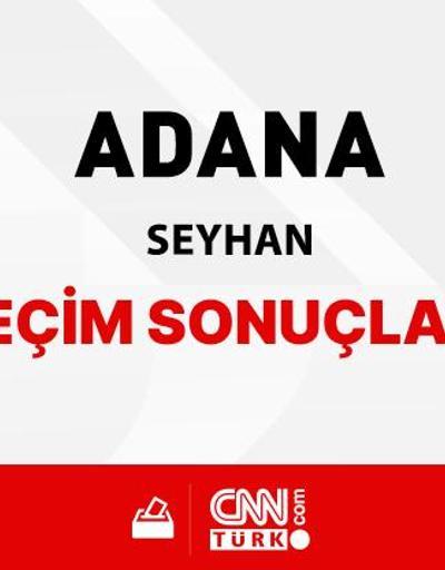 Adana Seyhan Seçim Sonuçları 2024 - Adana Seyhan Kim Kazandı