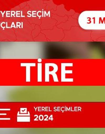 Tirede kim, hangi parti kazandı İzmir TİRE seçim sonuçları ve oy oranları 2024