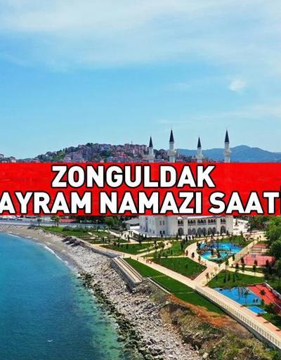 Zonguldak bayram namazı saati 2024: Zonguldak bayram namazı ne zaman, saat kaçta
