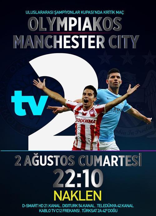 Olympiakos – Manchester City maçı Tv2de