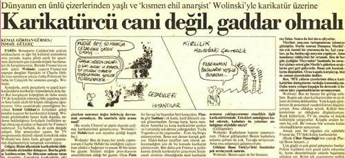 Karikatürcü cani değil gaddar olmalı demişti...