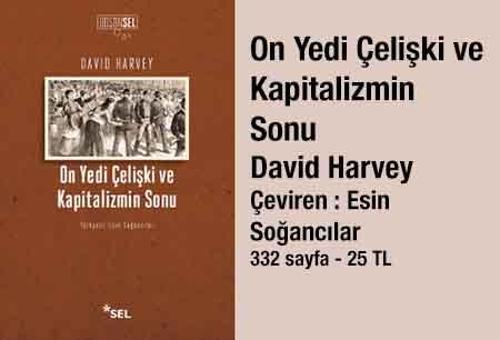 David Harveyin On Yedi Çelişki ve Kapitalizmin Sonu Türkçede