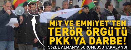 PKKnın Almanyadaki sözde sorumlusu yakalandı...