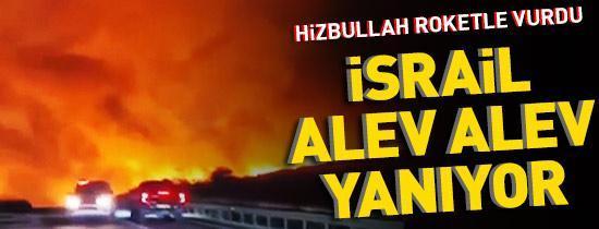 Hizbullah vurdu, İsrailde yangın çıktı