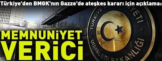 Türkiyeden BMGKnın Gazze kararı için açıklama