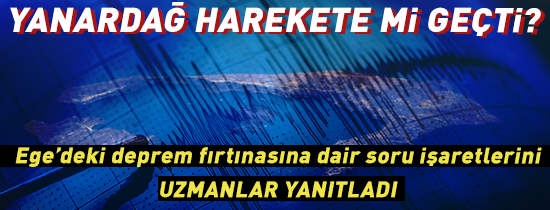 Yanardağ harekete mi geçti