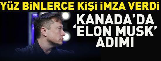 Yüz binlerce kişi imza verdi Kanadada Elon Musk adımı