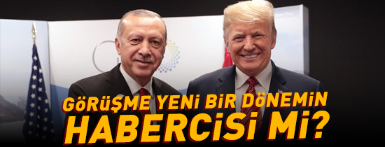 Trump-Erdoğan Görüşmesi Yeni Bir Dönemin Habercisi mi İşte Detaylar