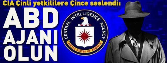 CIA Çinli yetkililere Çince seslendi ABD ajanı olun