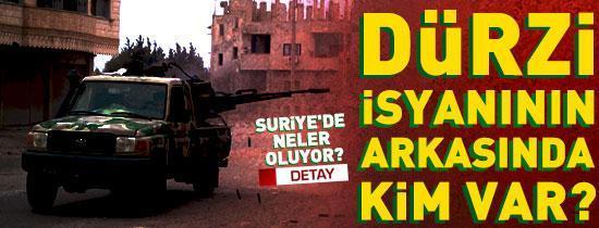 Suriye’de Dürzi isyanı mı amaçlanıyor