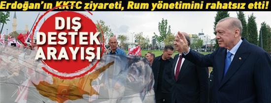 Erdoğan’ın KKTC ziyareti, Rum yönetimini rahatsız etti