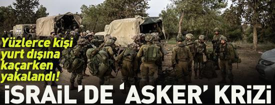 İsrailde asker krizi