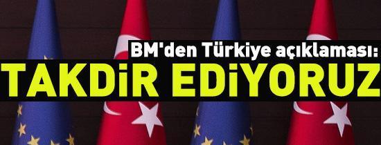 BMden Türkiye açıklaması: Takdir ediyoruz