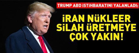 Trump, ABD istihbaratının İran açıklamasını reddetti