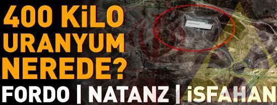 FORDO | NATANZ | İSFAHAN.... 400 kilo uranyum nerede