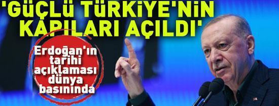 Güçlü Türkiyenin kapıları ardına kadar açıldı