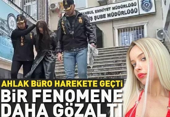 Bir fenomene daha gözaltı!