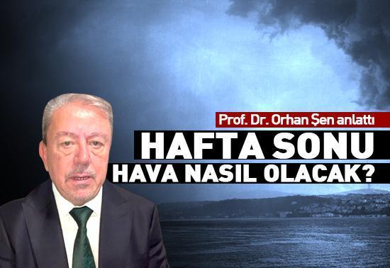 Hafta sonu hava nasıl olacak?