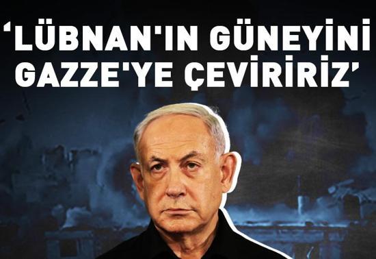 İsrail Başbakanı Netanyahu'dan Hizbullah'a tehdit!