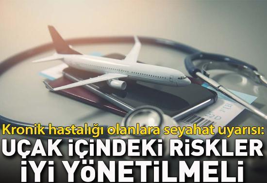 Prof. Dr. Özlü: Kronik hastalıkları bulunanlar, uçak içinde riskleri iyi yönetmeli
