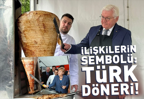 Türkiye-Almanya ilişkilerinin sembolü: Türk döneri...