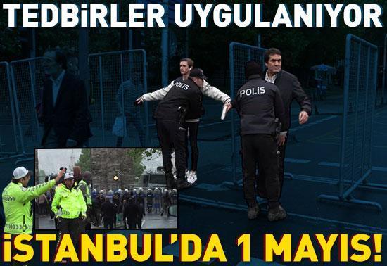 İstanbulda 1 Mayıs Tedbirler uygulanıyor: Taksime çıkan yollar kapatıldı