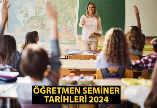 İl dışı öğretmen seminerleri 2024 ne zaman MEB öğretmen seminer yerleri açıklandı mı