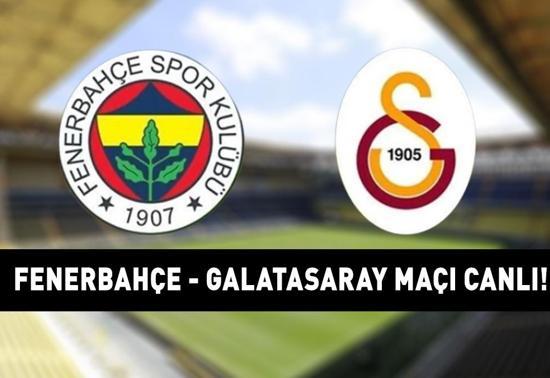 FENERBAHÇE GALATASARAY MAÇI CANLI İZLE: Süper Lig Fenerbahçe Galatasaray maçı ne zaman, saat kaçta, hangi kanalda DEV DERBİNİN MUHTEMEL 11İ