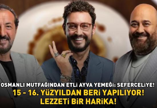 MASTERCHEFTEKİ SEFERCELİYE TARİFİ VE PÜF NOKTALARI Osmanlı mutfağından etli ayva yemeği 15-16. yüzyıldan beri yapılıyor, lezzeti harika