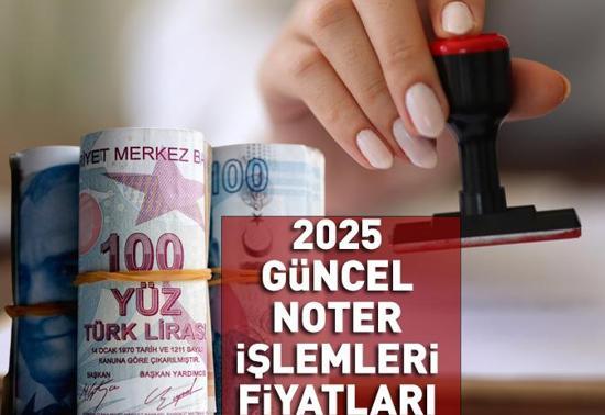 2025 güncel noter işlemleri fiyatları ne kadar oldu Vasiyetname, çeviri, defter onaylama ve diğerleri...